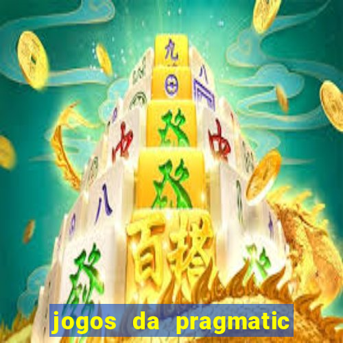 jogos da pragmatic de 10 centavos